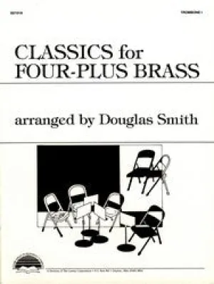 Classics for Four-Plus Brass - Baritone TC - Part III: Trombone book