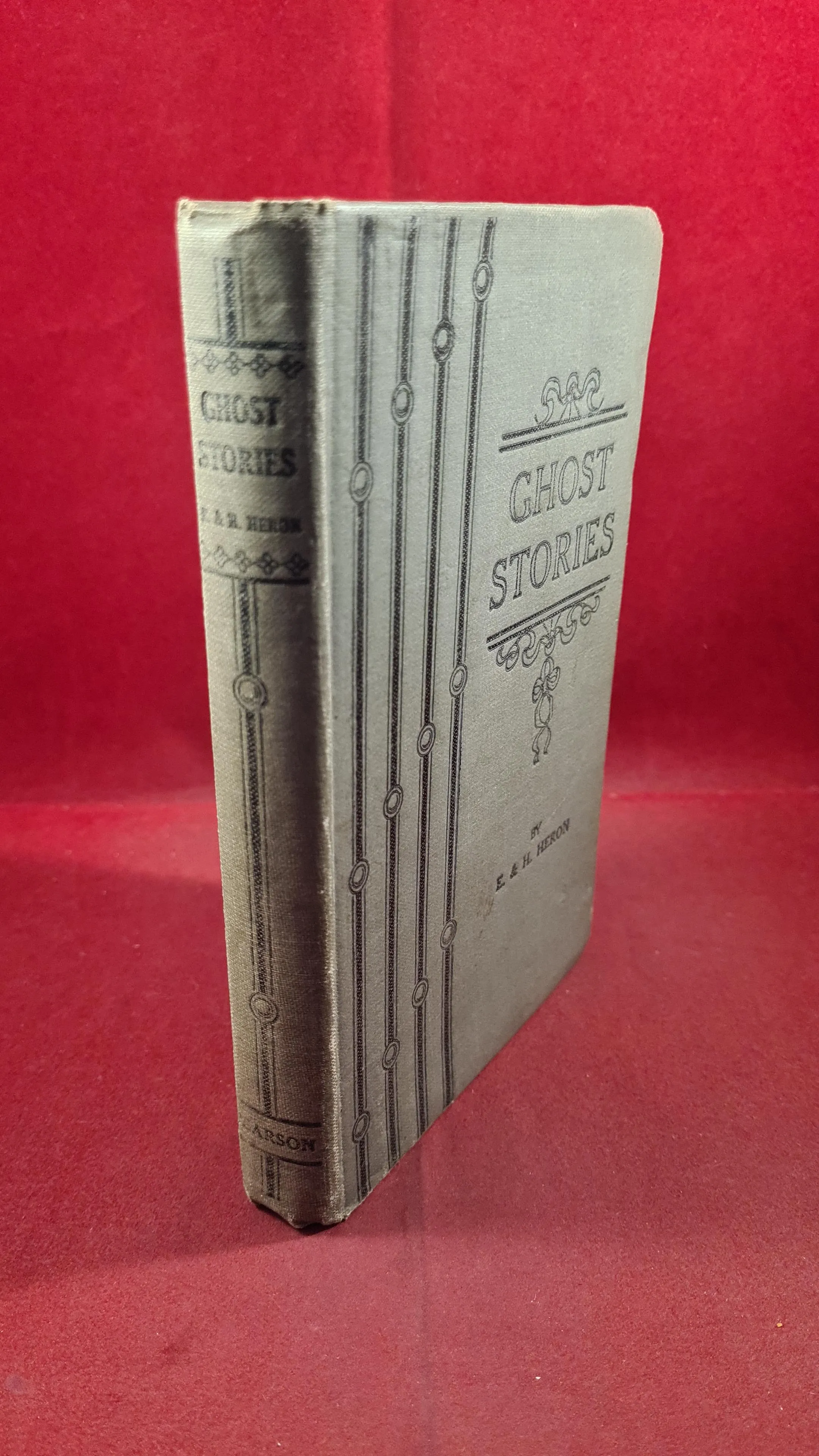 E & H Heron - Ghost Stories, C Arthur Pearson, 1917