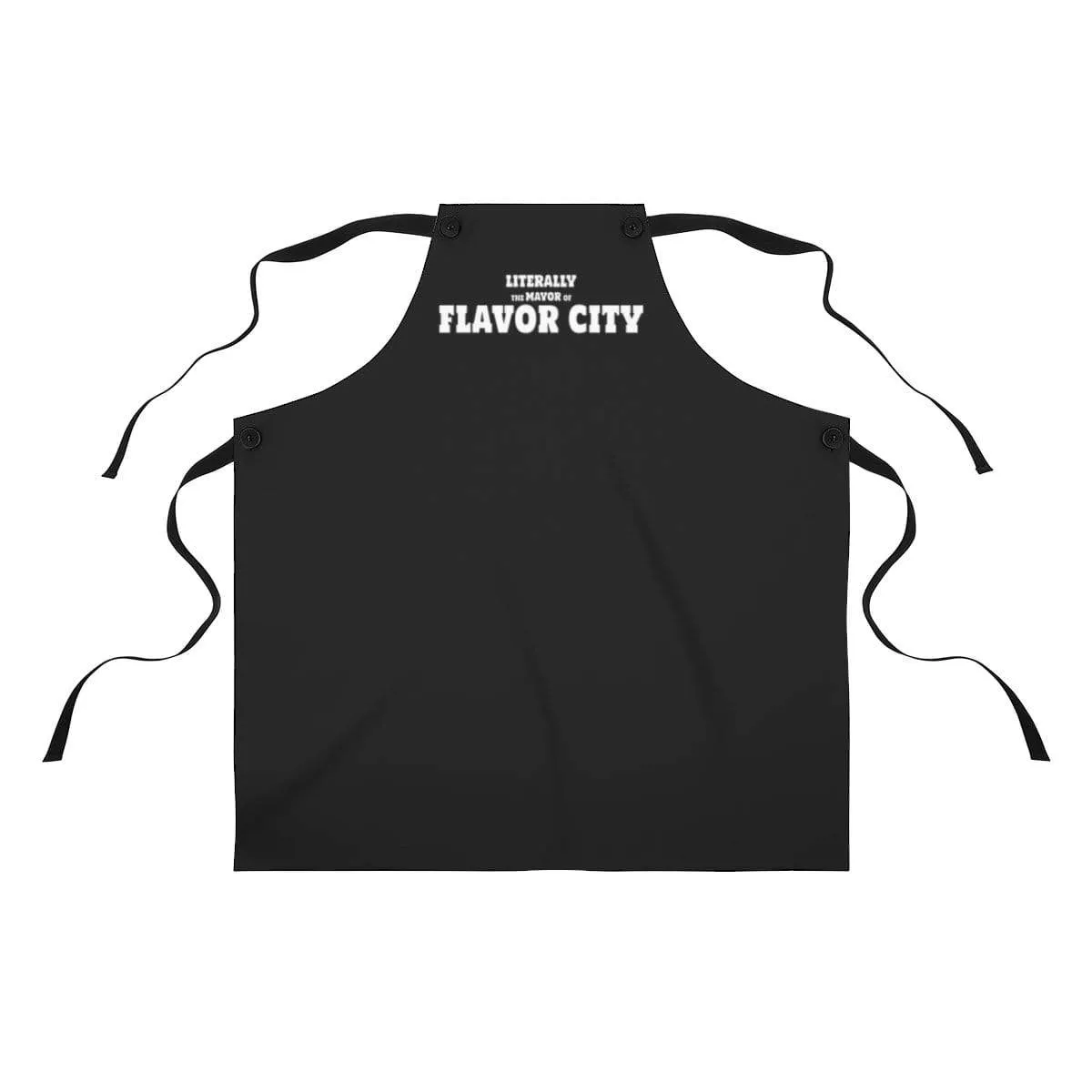Literally Mayor of Flavor City Official Apron