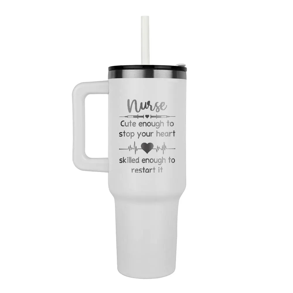 Nurse Cute Enough to Stop Your Heart Tumbler