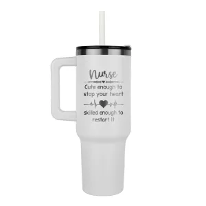 Nurse Cute Enough to Stop Your Heart Tumbler