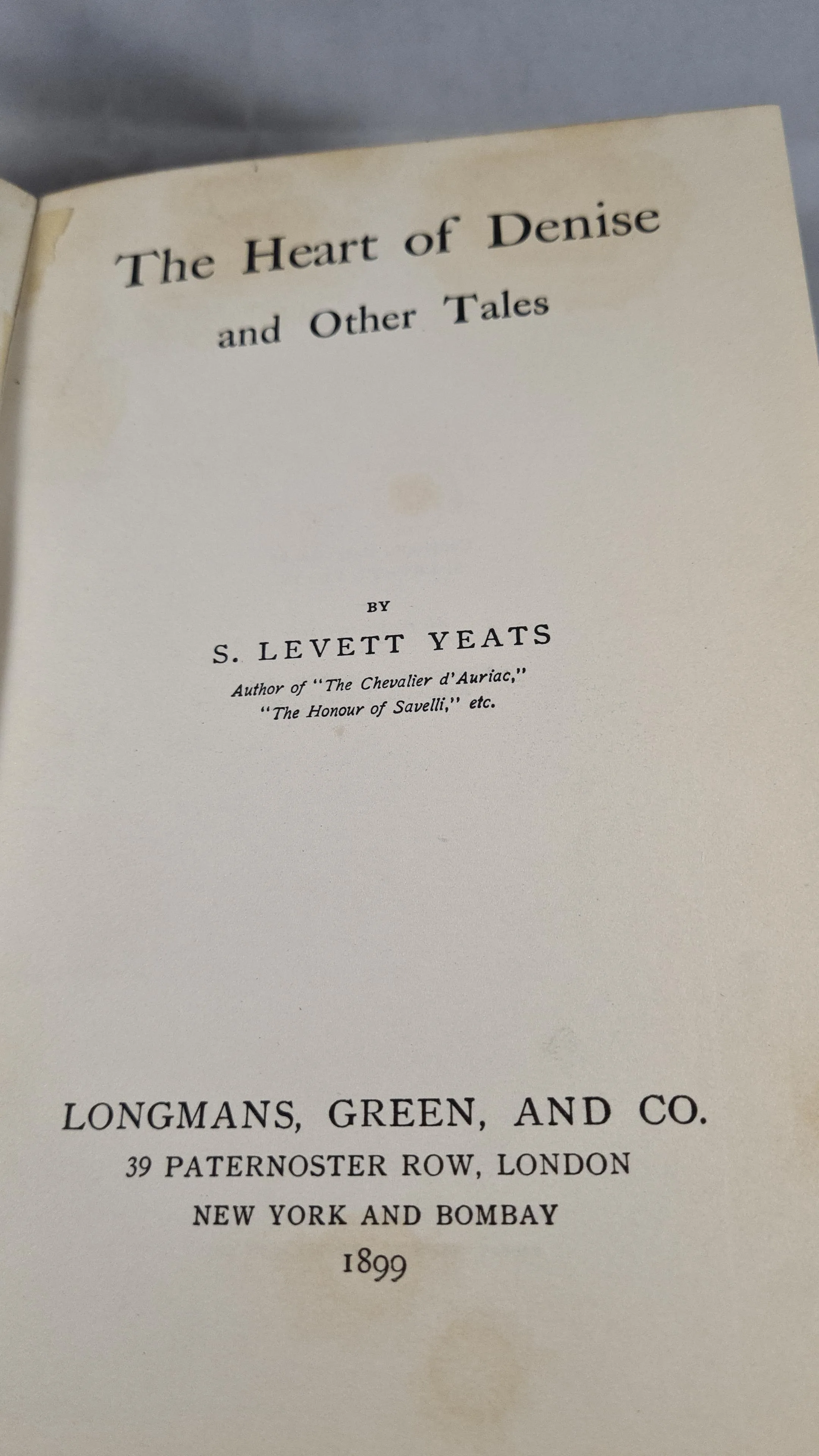 S Levett Yeats - The Heart of Denise & other tales, Longmans, 1899