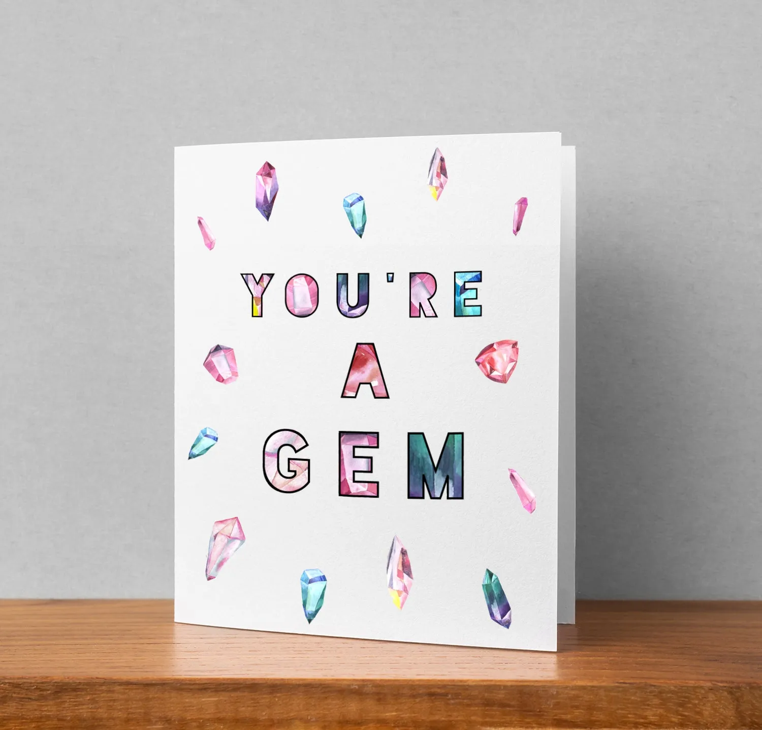 You're A Gem Greeting Card
